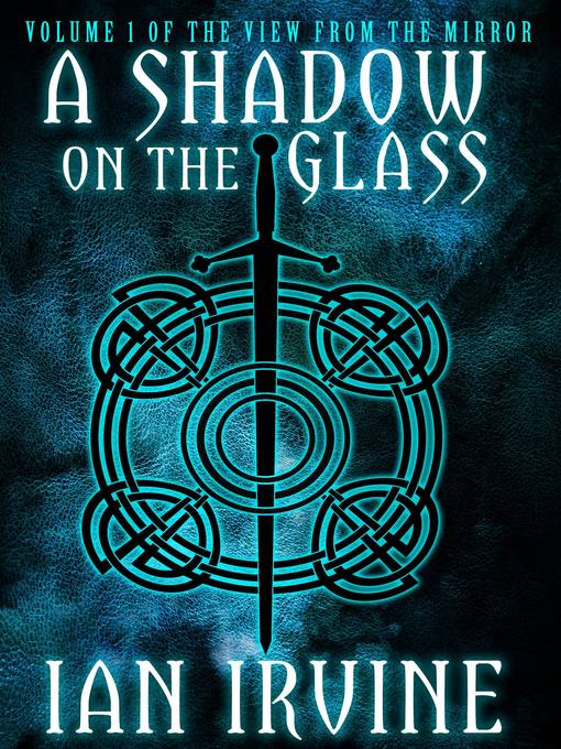 Title details for A Shadow on the Glass by Ian Irvine - Available
